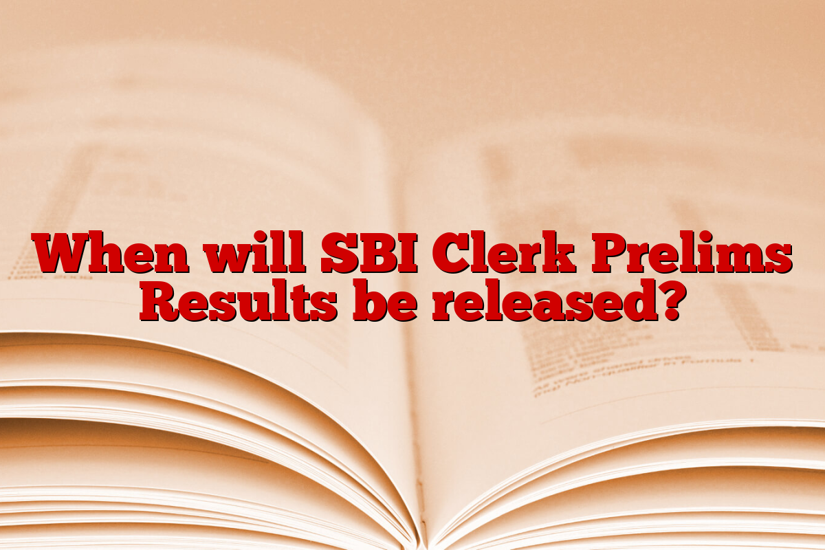 When will SBI Clerk Prelims Results be released?