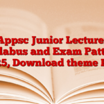 Appsc Junior Lecturer Syllabus and Exam Pattern 2025, Download theme PDF