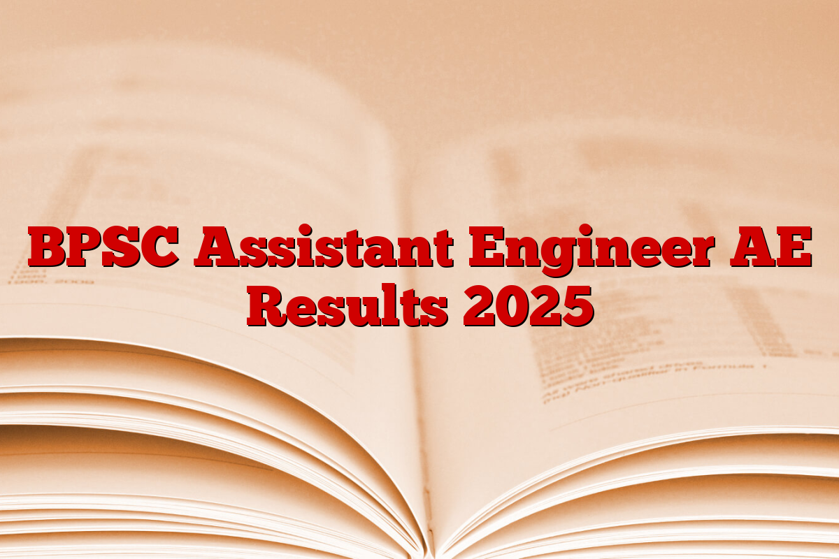 BPSC Assistant Engineer AE Results 2025