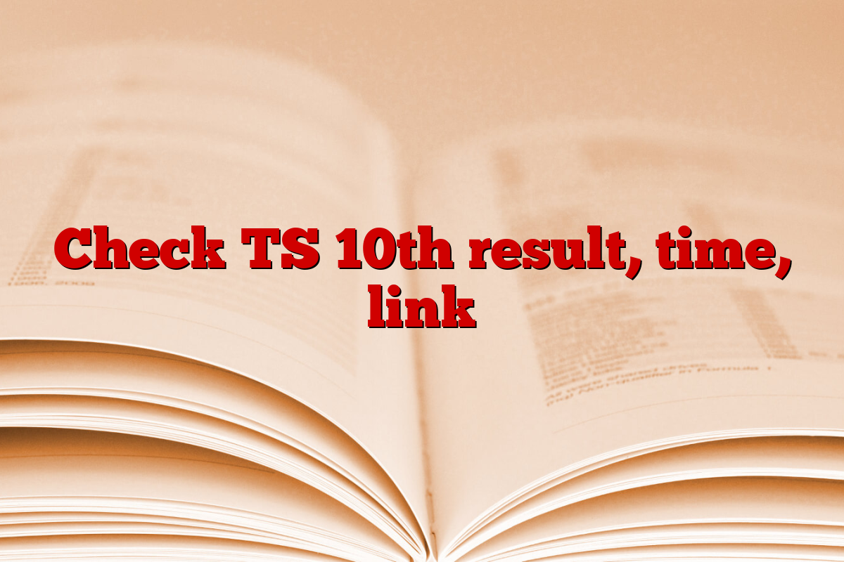 Check TS 10th result, time, link