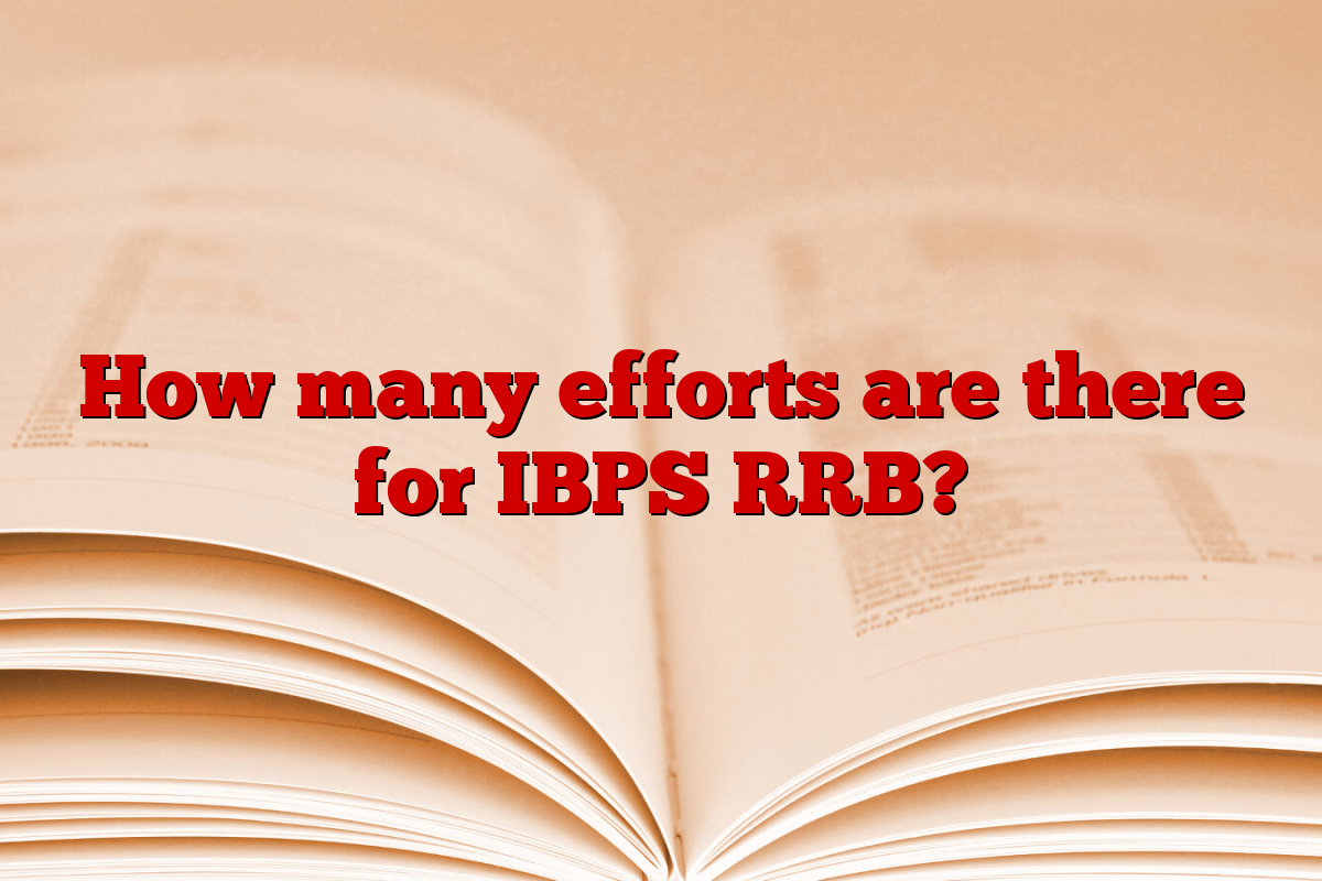How many efforts are there for IBPS RRB?