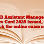 IPPB Assistant Manager IT Score Card 2025 issued, now check the online exam score