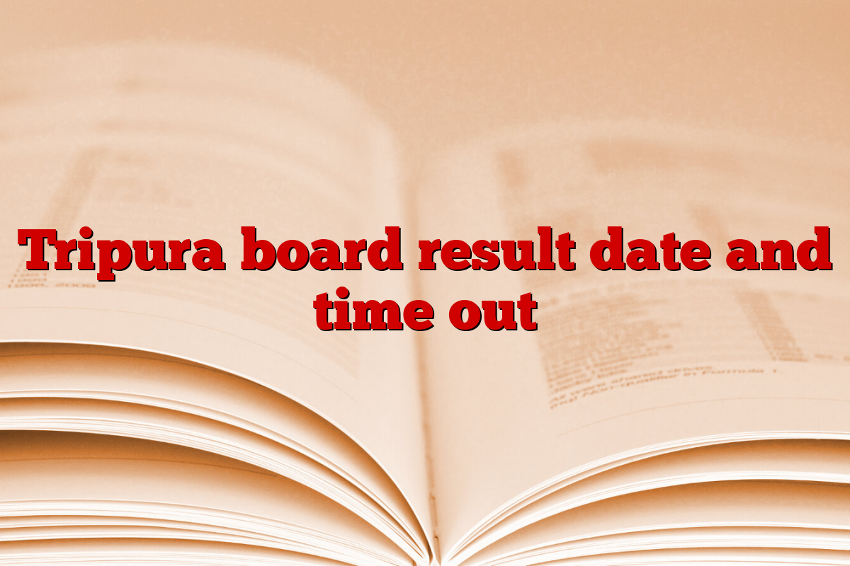 Tripura board result date and time out
