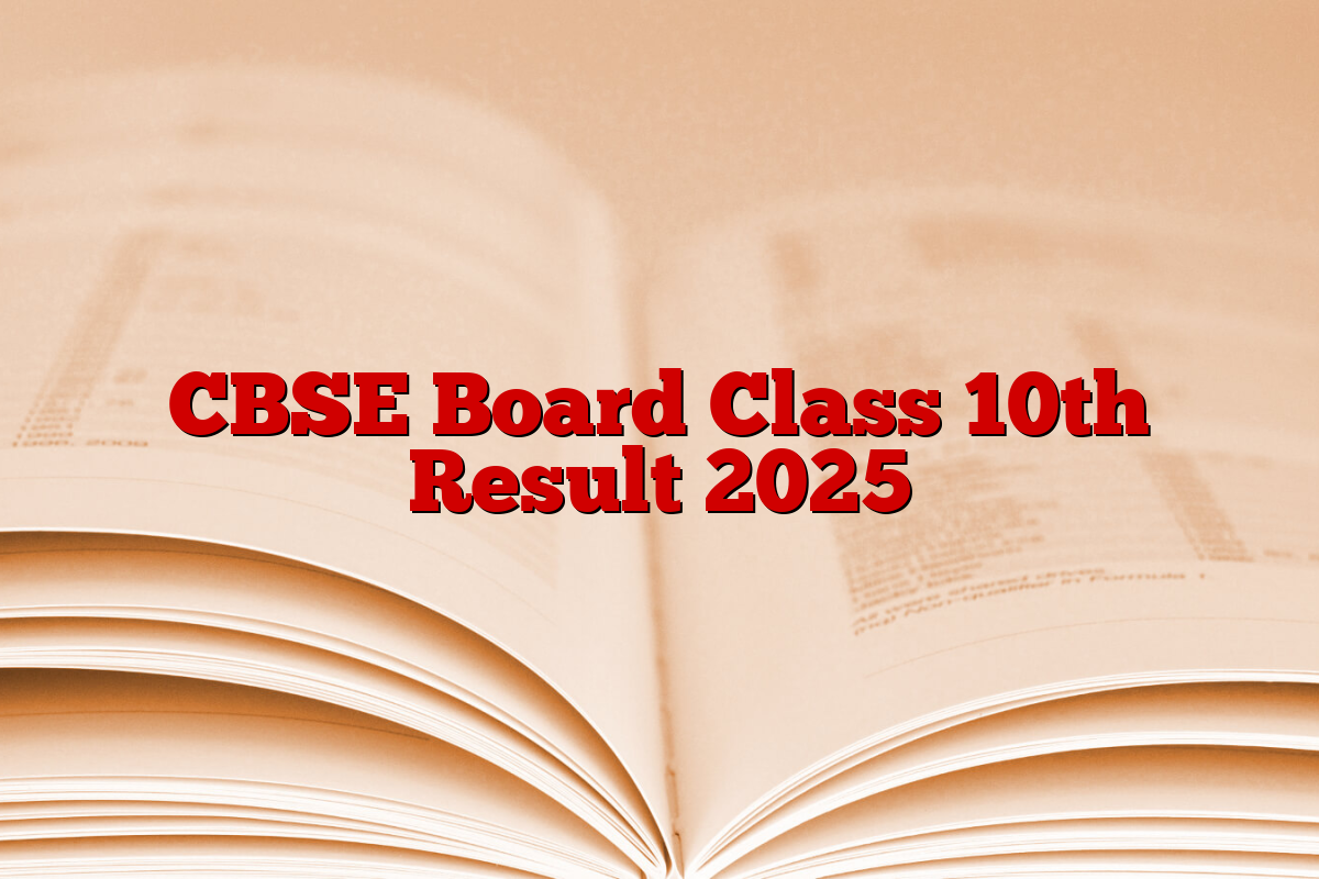 CBSE Board Class 10th Result 2025