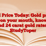 Gold Price Today: Gold prices fell on your mouth, know 22 and 24 carat gold rates – StudyToper