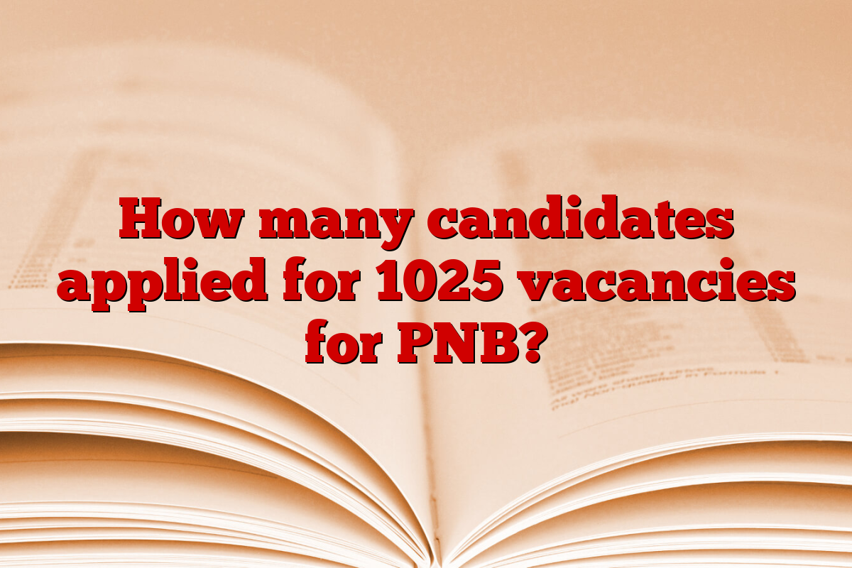 How many candidates applied for 1025 vacancies for PNB?