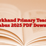 Jharkhand Primary Teacher Syllabus 2025 PDF Download