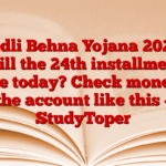Ladli Behna Yojana 2025: Will the 24th installment come today? Check money in the account like this – StudyToper