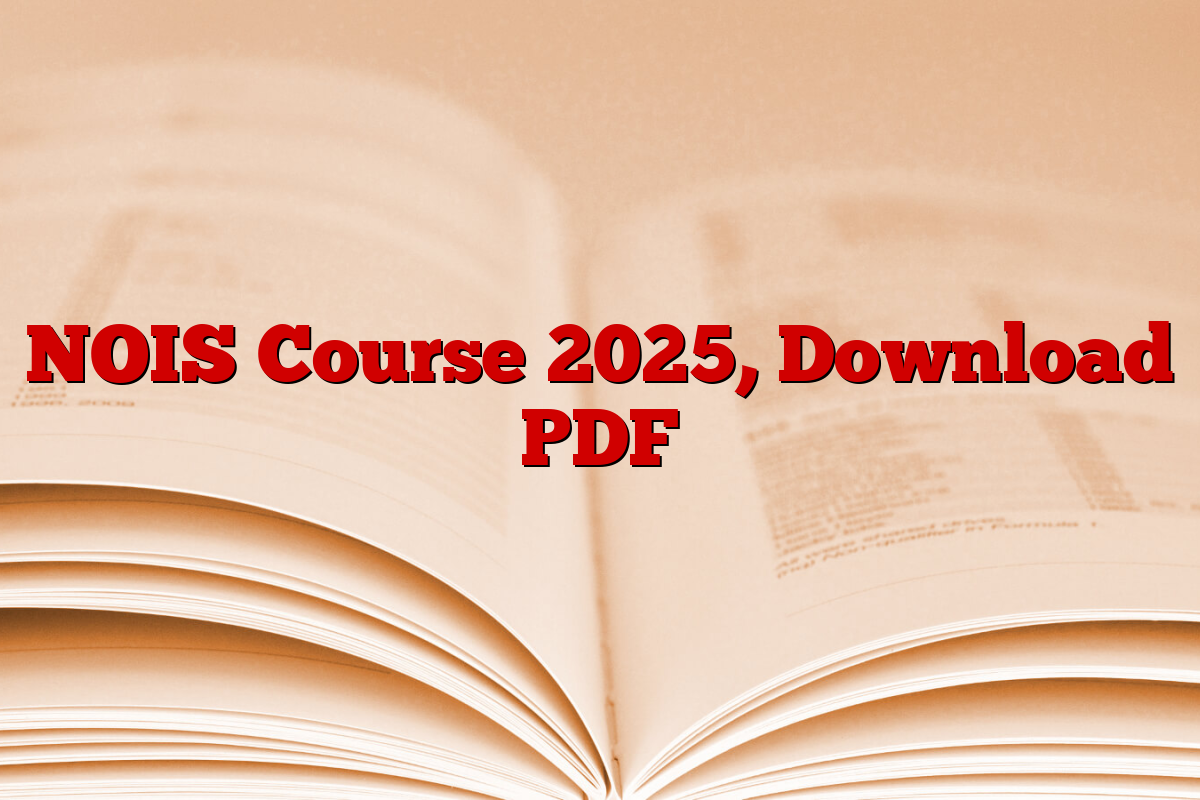 NOIS Course 2025, Download PDF