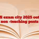 NVS exam city 2025 out for non -teaching posts