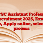 OPSC Assistant Professor Recruitment 2025, Exam Date, Apply online, selection process