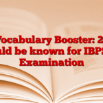 Vocabulary Booster: 20 should be known for IBPS PO Examination