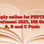 Apply online for PSFCML recruitment 2025, 166 Group A, B and C Posts