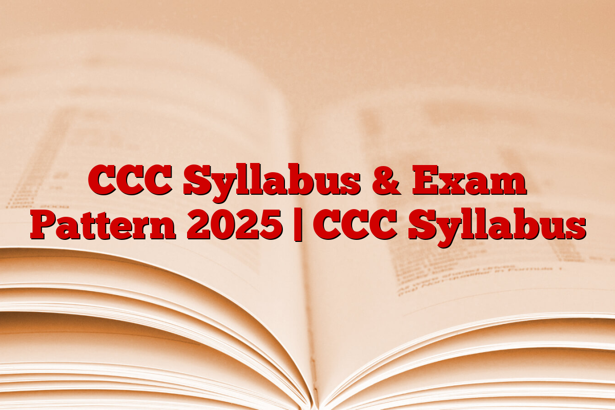 CCC Syllabus & Exam Pattern 2025 | CCC Syllabus