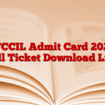 DFCCIL Admit Card 2025, Hall Ticket Download Link