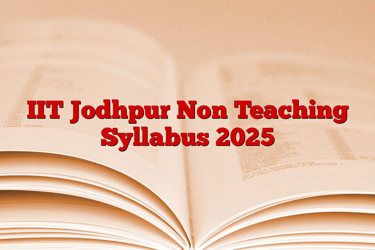 IIT Jodhpur Non Teaching Syllabus 2025