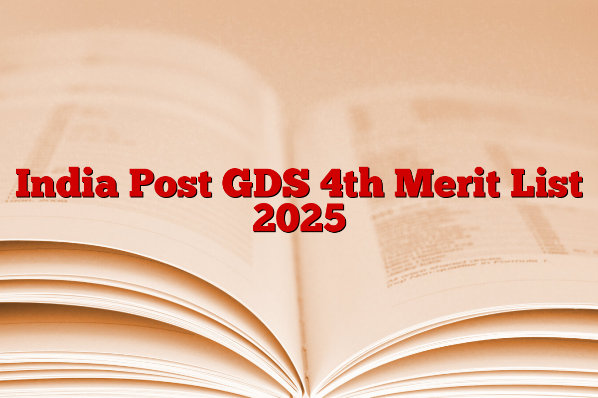 India Post GDS 4th Merit List 2025
