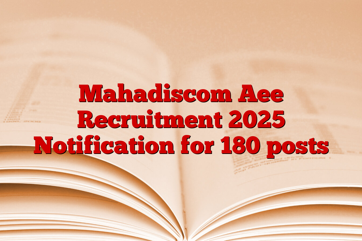 Mahadiscom Aee Recruitment 2025 Notification for 180 posts