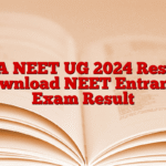 NTA NEET UG 2024 Result | Download NEET Entrance Exam Result