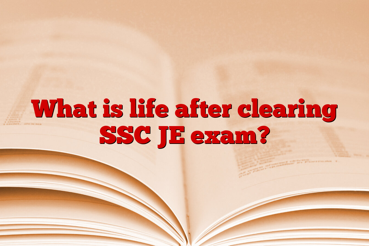 What is life after clearing SSC JE exam?