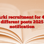 Arki recruitment for 41 different posts 2025 notification