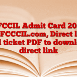 DFCCIL Admit Card 2025 @DFCCCIL.com, Direct link hall ticket PDF to download direct link