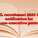 GSL recruitment 2025 102 notification for non-executive posts