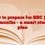 How to prepare for SSC JE in 3 months – a smart study plan