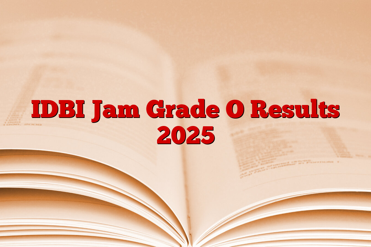 IDBI Jam Grade O Results 2025
