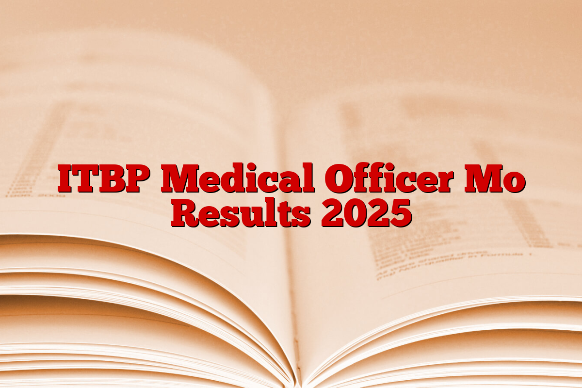 ITBP Medical Officer Mo Results 2025