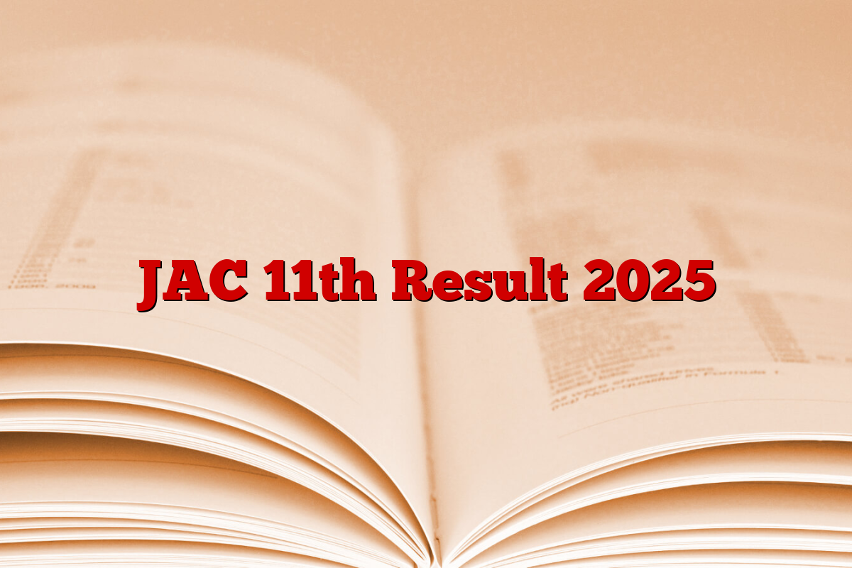 JAC 11th Result 2025