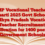 MP Vocational Teacher Bharti 2025 Govt School: Madhya Pradesh Vocational Teacher Recruitment, Application for 1400 posts in Government Schools
