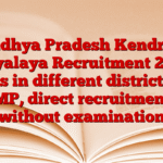 Madhya Pradesh Kendriya Vidyalaya Recruitment 2025: Jobs in different districts of MP, direct recruitment without examination