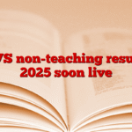 NVS non-teaching results 2025 soon live