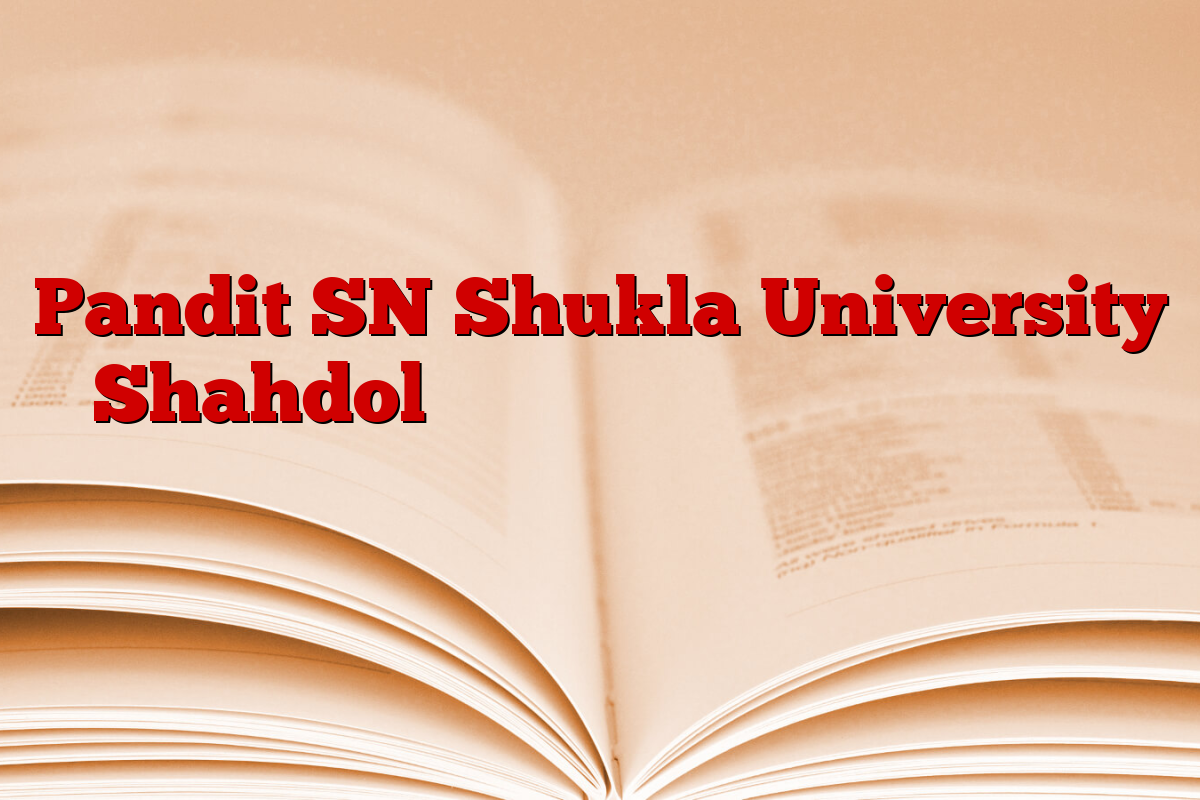 Pandit SN Shukla University Shahdol प्रथम वर्ष के एडमिट कार्ड कैसे डाउनलोड करें