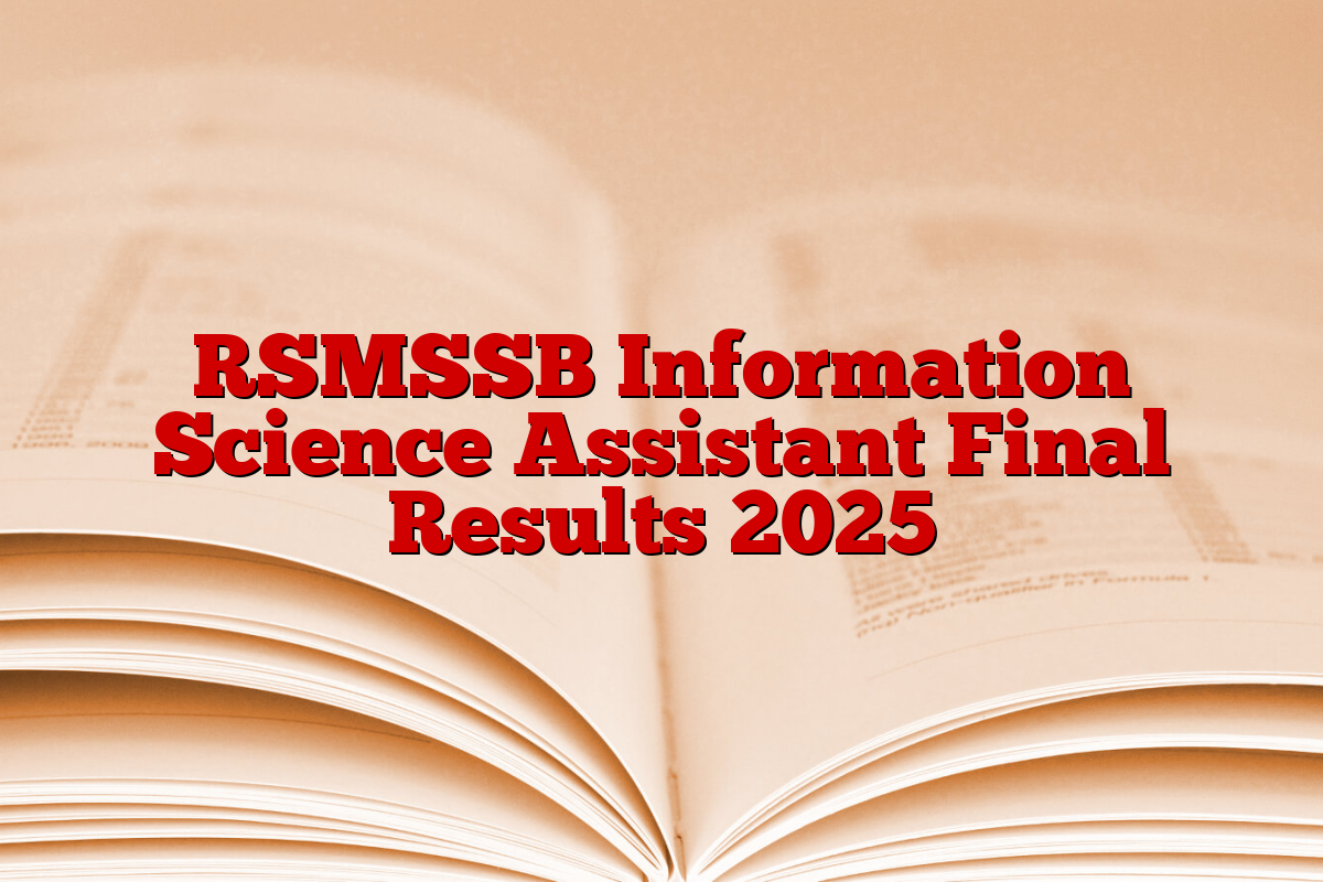 RSMSSB Information Science Assistant Final Results 2025