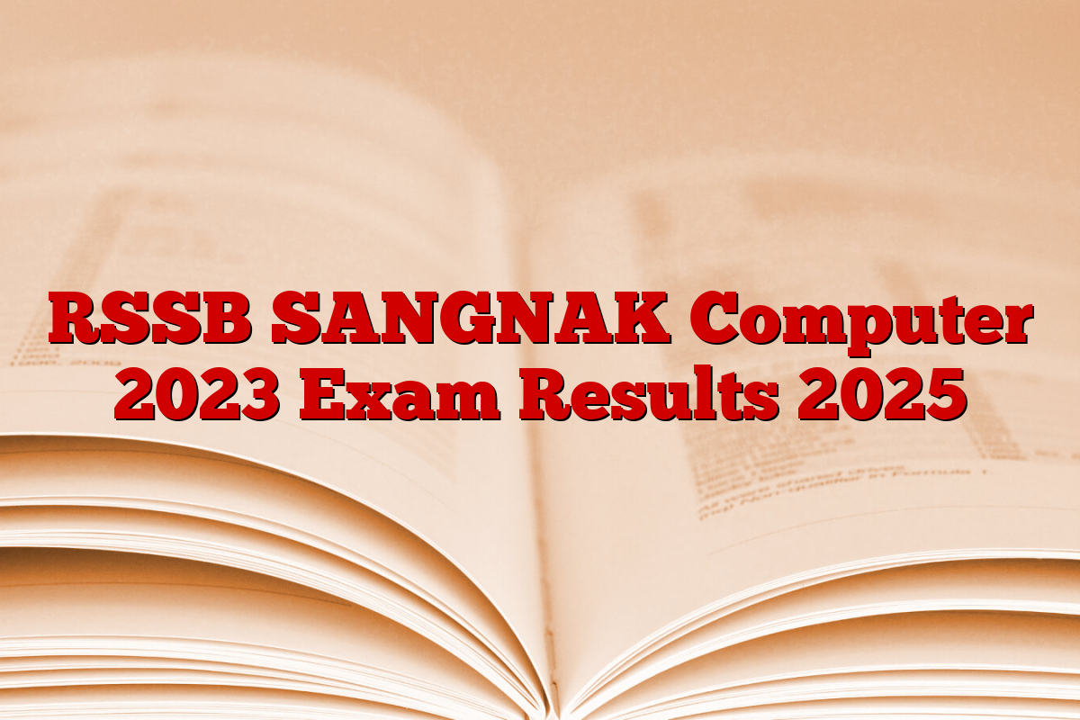 RSSB SANGNAK Computer 2023 Exam Results 2025