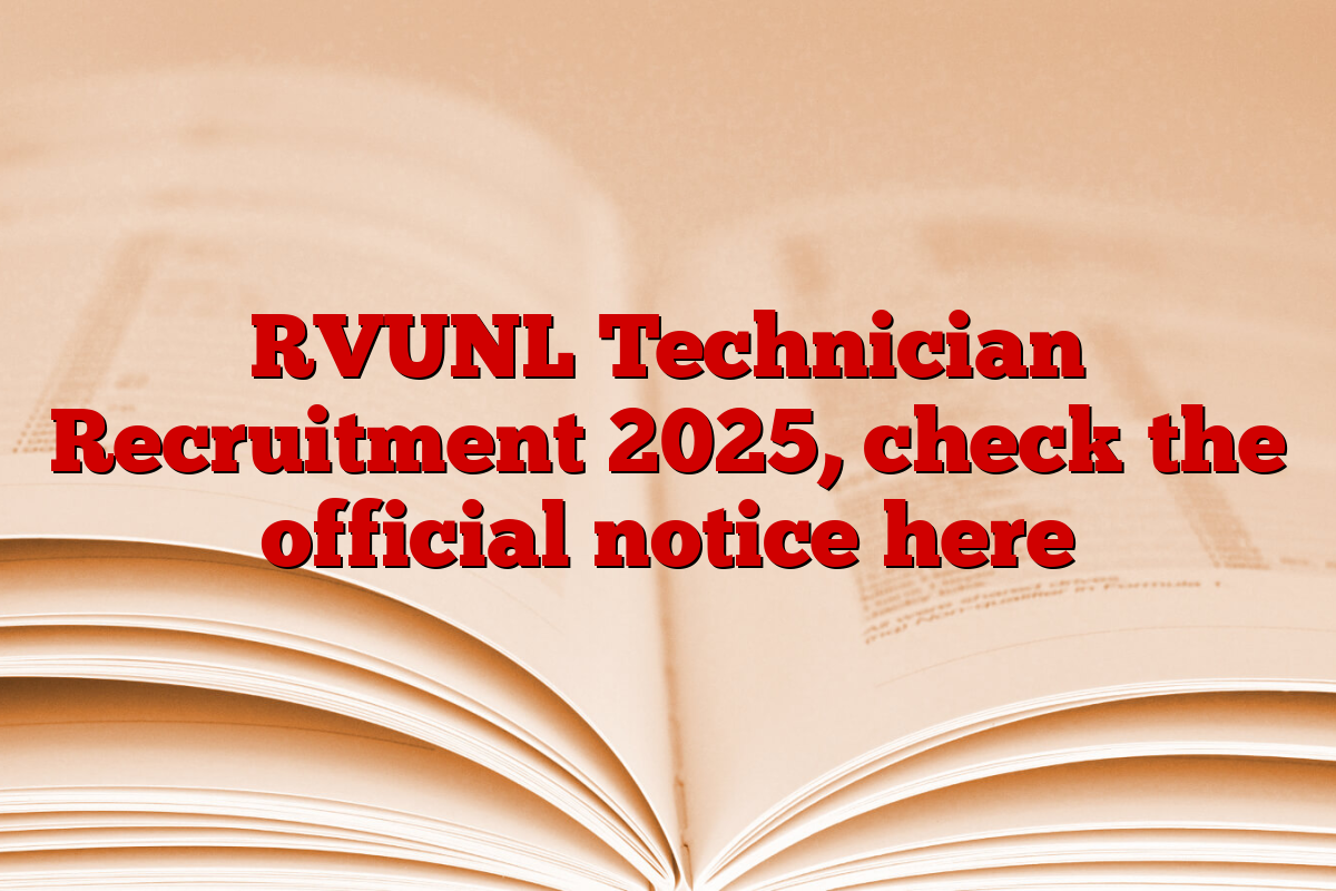 RVUNL Technician Recruitment 2025, check the official notice here