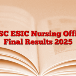 UPSC ESIC Nursing Officer Final Results 2025